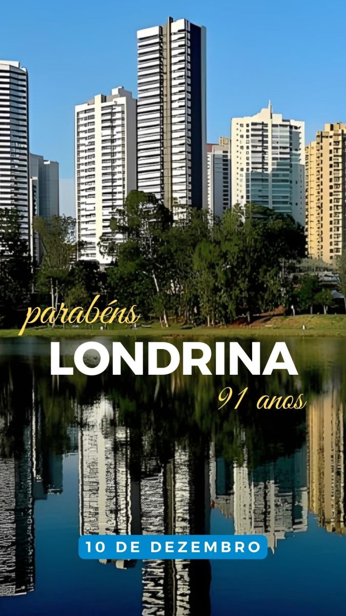 Parabéns, Londrina! 91 anos!